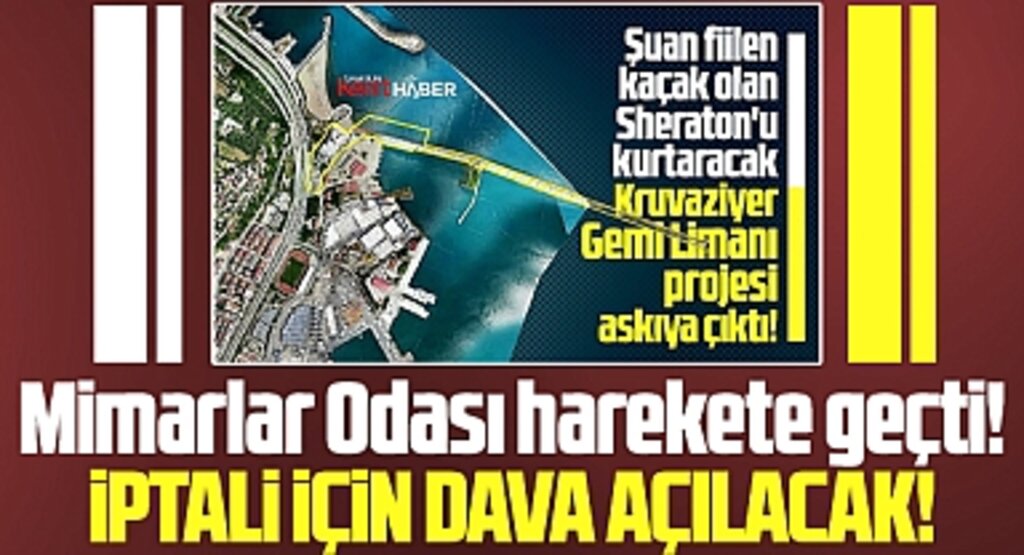 Samsun'da yapılacak Kruvaziyer Gemi Limanı'nın iptali için dava açılacak!