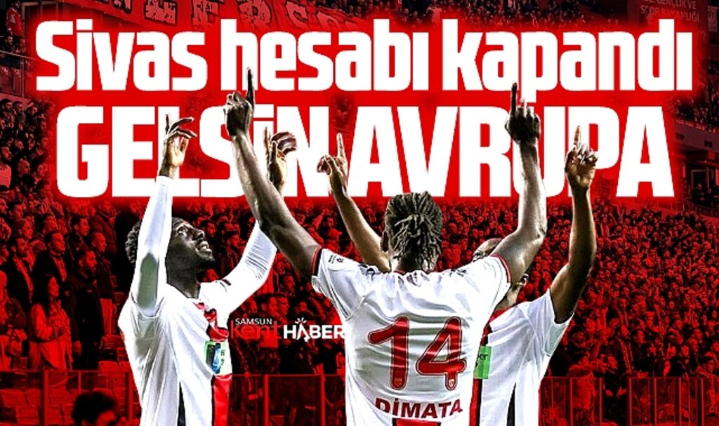 Samsunspor Sivasspor hesabını kapattı! Samsunspor 1-0 yendi