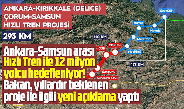 Samsun-Ankara Hızlı Trende bakandan flaş açıklama! Müjdeyi verdi!