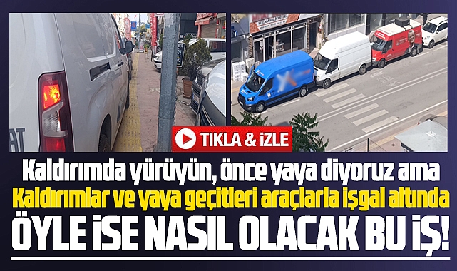 Samsun'da kaldırımlar ve yaya geçitleri park edilen araçlarla işgal ediliyor!
