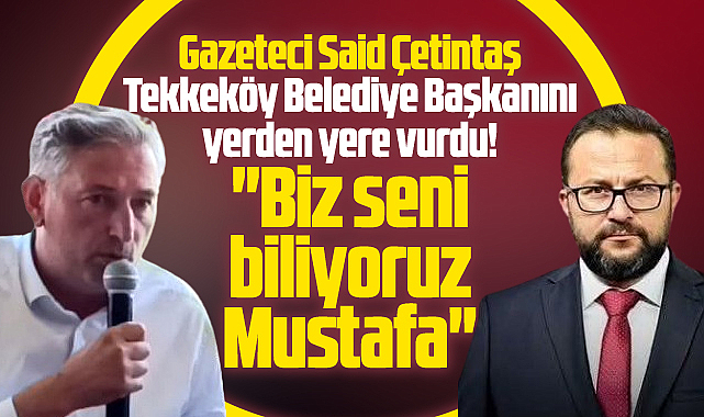 Samsun'da gazeteci Çetintaş, Mustafa Candal'ı yerden yere vurdu! Biz seni biliyoruz