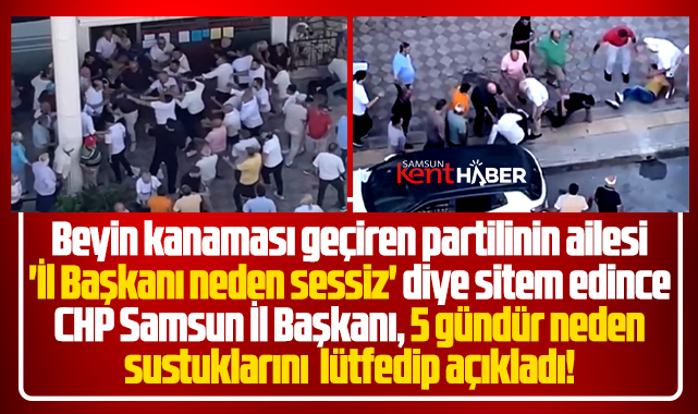 CHP Samsun İl Başkanı Ayhan Abdik olayında neden sustuklarını açıkladı!