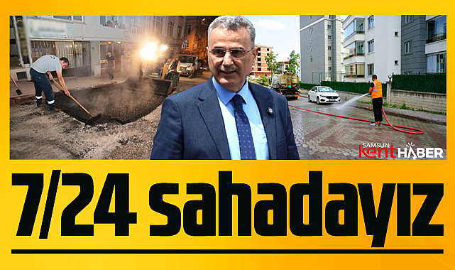 İlkadım Belediye Başkanı Kurnaz açıkladı! Belediye olarak 7/24 sahadayız