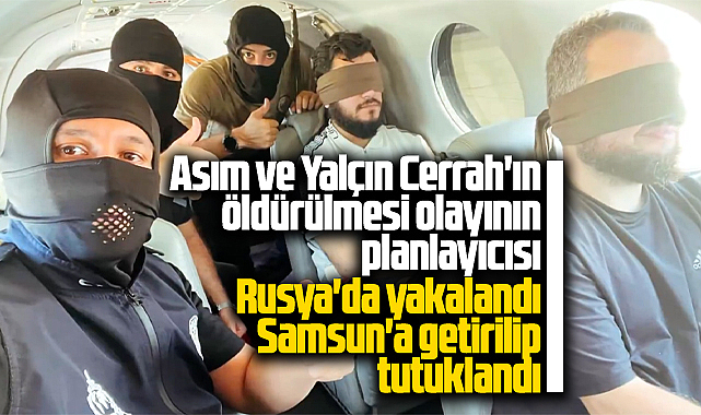 Samsun'da Asım ve Yalçın Cerrah'ın ölüm emrini veren Uğur Demiröz tutuklandı