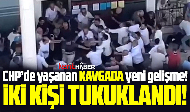 Samsun'da CHP'nin olaylı Atakum delege seçimi kavgasında iki kişi tutuklandı!