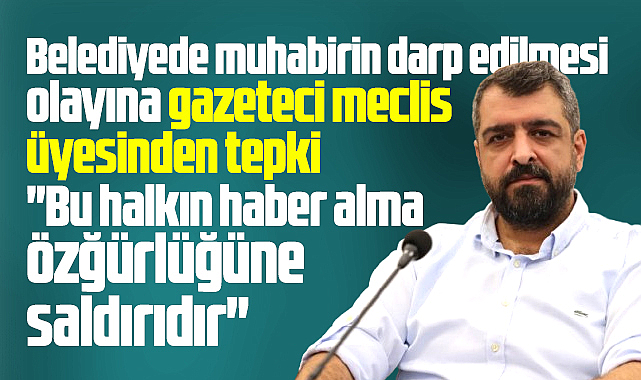 Samsun'da muhabirin belediyede darp edilmesine MHP'li Çatoğlu'ndan tepki