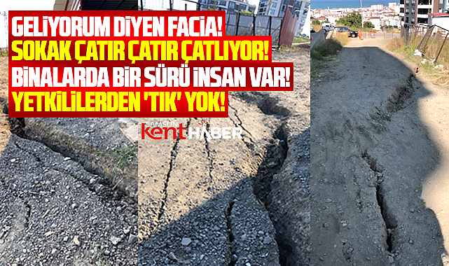 Samsun'un Atakum ilçesinde 898. sokakta yerler yarıldı!