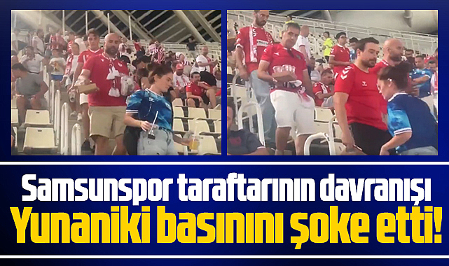 Samsunspor taraftarı Yunan basınını davranışı ile şoke etti!