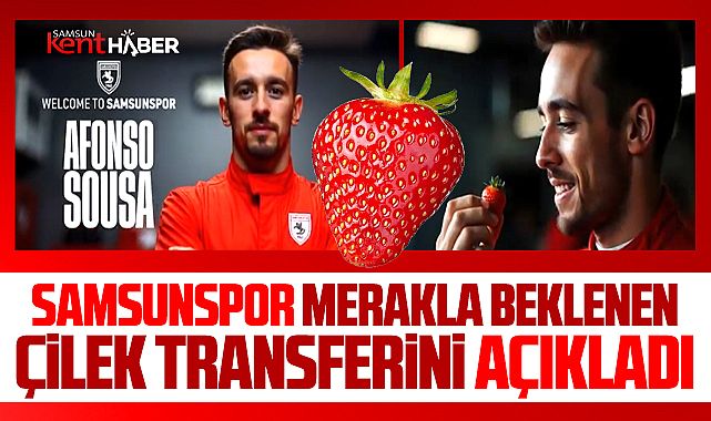 Samsunspor'un işte çilek transferi! Afonso Sousa