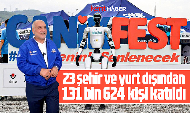 Samsun'da CANİKFEST'e 23 şehir ve yurt dışından 131 bin 624 kişi katıldı