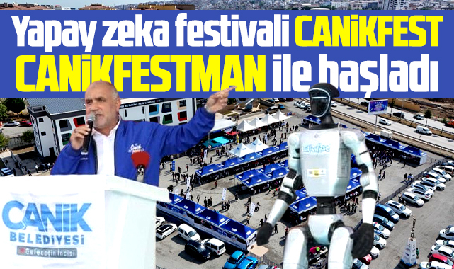 Samsun'da CANİKFEST insansı robot CANİKFESTMAN ile başladı