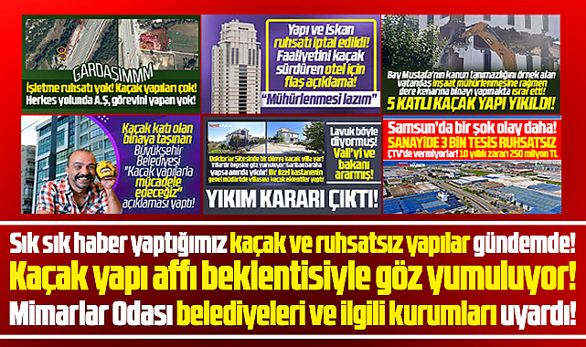 Samsun'da kaçak yapılar gündemde! Mimarlar Odası açıklama yaptı