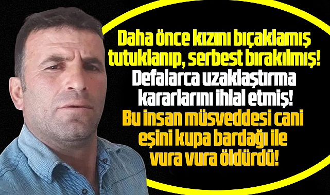Samsun'da kadın cinayeti! Eşini kupa bardağı ile vura vura öldürdü!