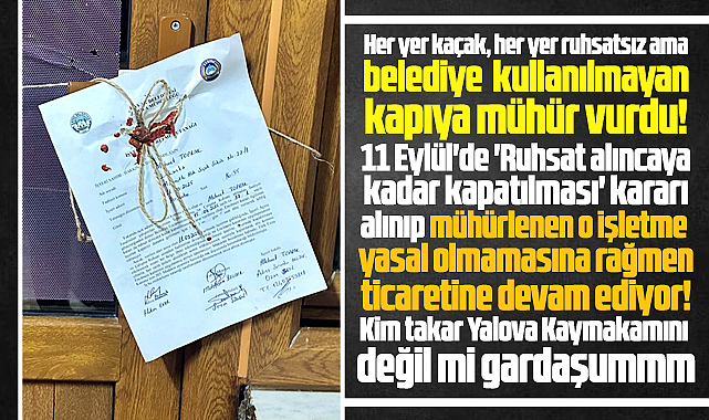 Samsun'da o restoranta ruhsat alıncaya kadar kapatma mührü vuruldu