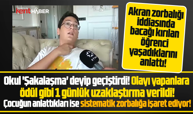 Samsun'da özel lisede akran zorbalığına uğrayan çocuk yaşadıklarını anlattı