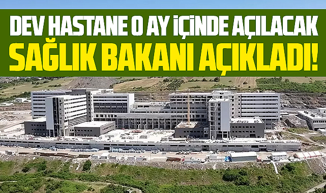 Samsun Şehir Hastanesi'nin ne zaman hizmete gireceğini bakan açıkladı
