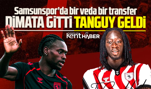 Samsunspor'a Tanguy Coulibaly geldi, Landry Dimata gitti