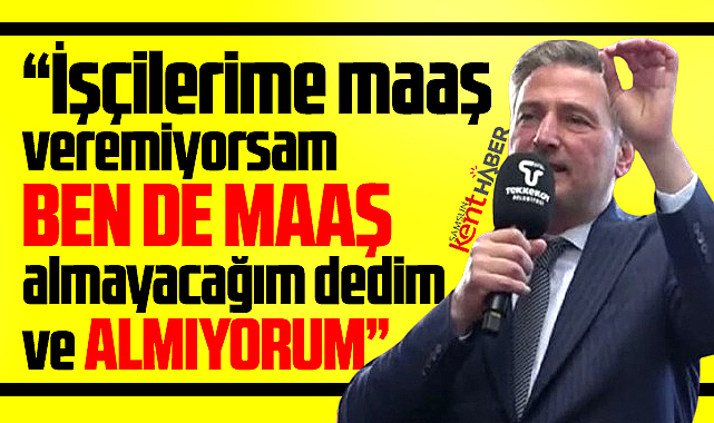 Tekkeköy Belediye Başkanı Candal açıkladı! Ben de maaş almıyorum