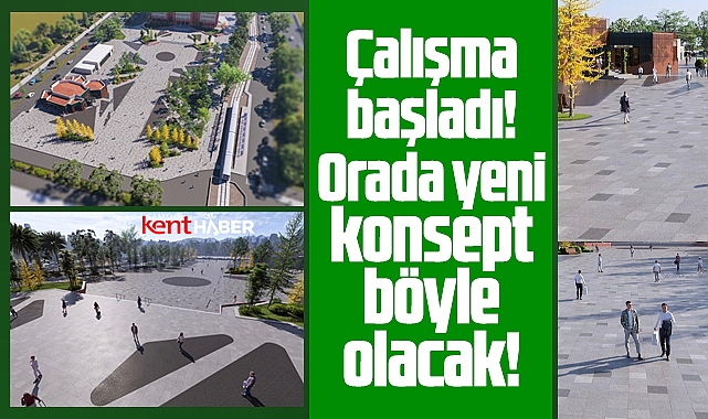 Samsun'da orada yeni konsept böyle olacak! Çalışma başladı!