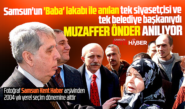 Samsun'da baba lakaplı Muzaffer Önder vefatının 20. yılında anılıyor