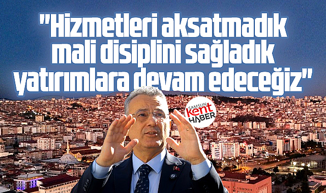 Samsun'da İlkadım Belediyesi mali disiplini sağladı!