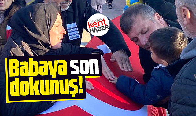 Samsun'da şehit Emre Altıok'un tabutuna oğlundan veda dokunuşu
