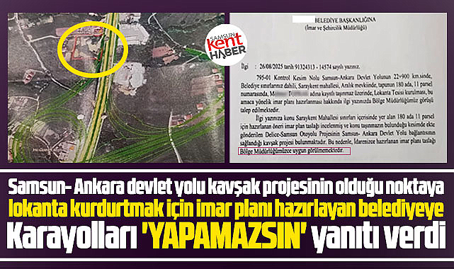 Samsun'da yol projesinin olduğu noktaya lokanta planını Karayolları veto etti
