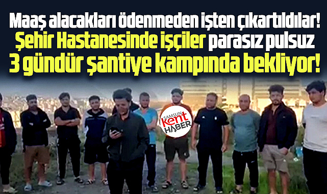 Samsun Şehir Hastanesinde maaşları ödenmeyen 15 tesisatçı işten çıkartıldı