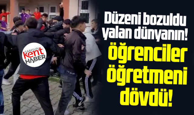 Samsun'da şok! Lise öğrencileri öğretmeni dövdü!