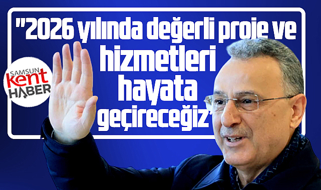 İhsan Kurnaz açıkladı! 2026 yılında değerli projeleri hizmete geçireceğiz