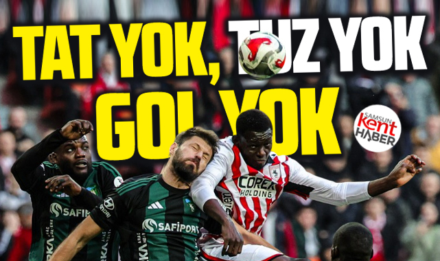 Samsunspor Kocaeli maçı golsüz sona erdi