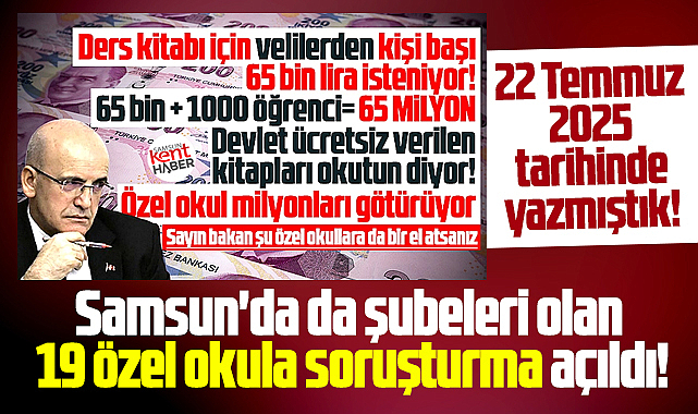 Samsun'da şubeleri de olan özel okullara fahiş fiyat soruşturması!