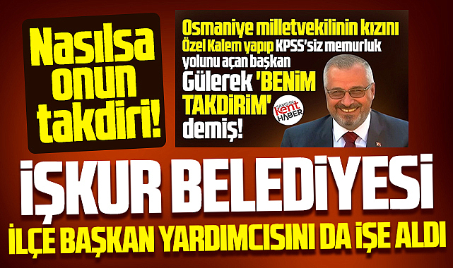 Samsun'da belediyeye vekil kızından sonra ilçe başkan yardımcısı da işe alındı