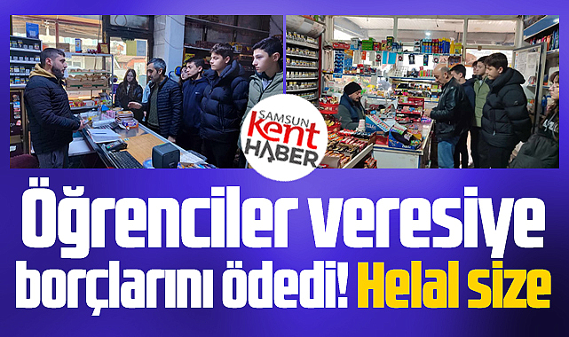 Samsun'da lise öğrencileri 10 kişinin veresiye defteri borcunu ödedi