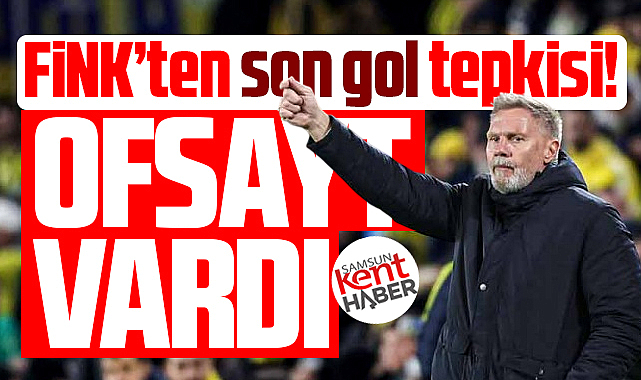 Thorsten Fink'ten Fenerbahçe'nin son golüne ofsayt eleştirisi!