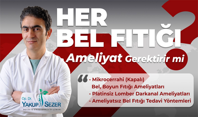 Her bel fıtığı ameliyat gerektirir mi? Op.Dr. Yakup Sezer açıkladı!