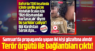 Samsun'da TOKİ inşaatında terör propagandası yapan iki işçi yakalandı