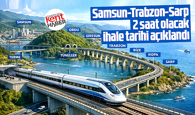 Samsun-Trabzon-Sarp hızlı tren ile 2 saat olacak! İhale tarihi açıklandı