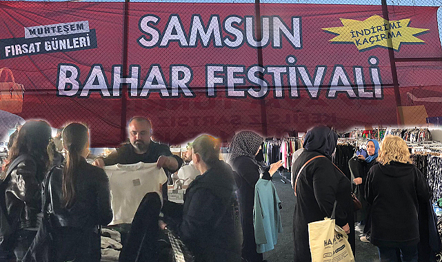Samsun'da Bahar Festivali! İndirimli ürünler rağbet görüyor 