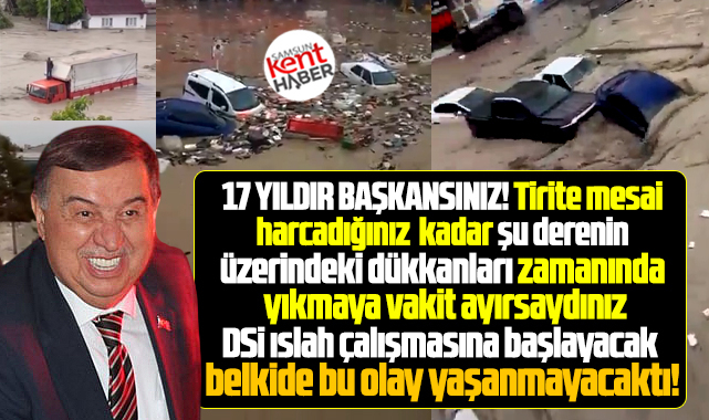 Samsun Havza'da selin sebebi dere üstündeki dükkanların yıkılmaması iddiası