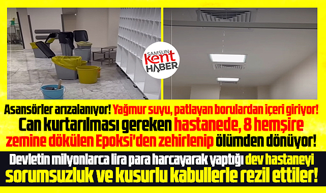 Samsun Şehir Hastanesini sorumsuzluk ve kusurlu kabullerle rezil ettiler!