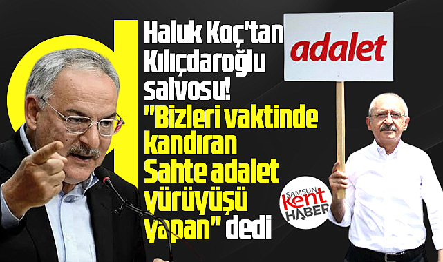 Haluk Koç'tan Kılıçdaroğlu salvosu! Hakkımı helal etmiyorum!