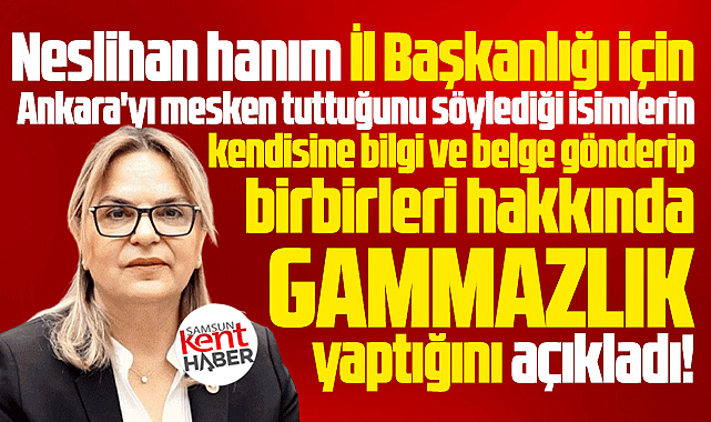 Samsun CHP'de İl Başkanı olmak isteyen isimlerle ilgili skandal itiraf!