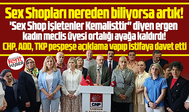 Samsun'da Kemalistlere hakaret eden meclis üyesine CHP, ADD ve TKP'den tepki