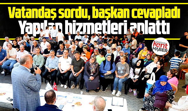 Samsun'da mahalle sakinleri sordu, belediye başkanı cevapladı