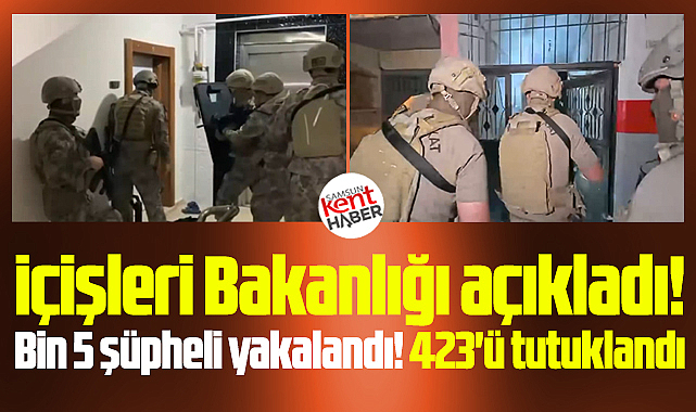 Samsun ile 69 şehirde bir haftada 423 uyuşturucu satıcısı tutuklandı