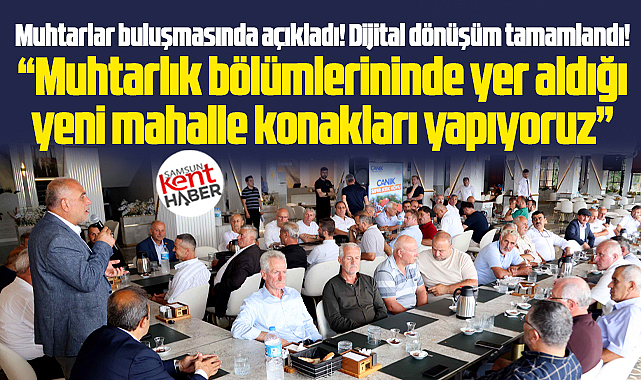 Canik Belediye Başkanı Sandıkçı muhtarlarla toplantı gerçekleştirdi