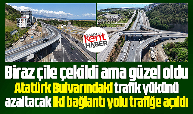 Samsun Atatürk Bulvarında trafiği rahatlatacak yeni iki bağlantı yolu açıldı