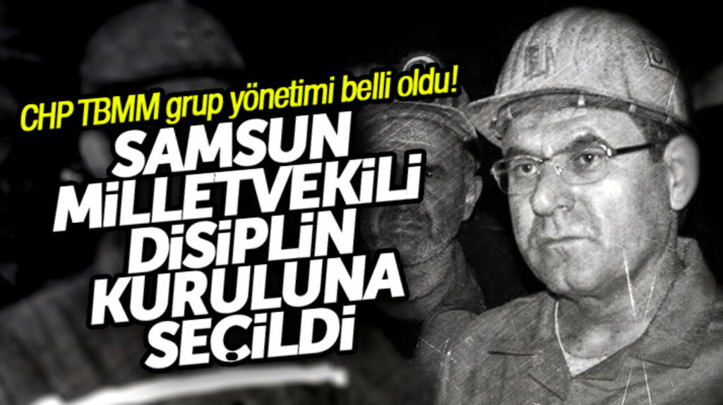 CHP Samsun Milletvekili Zeybek, CHP Grup Disiplin Kurulu üyeliğine seçildi
