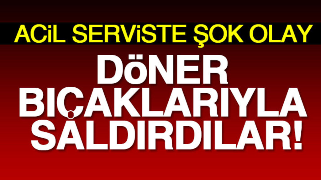 Samsun Gazi Devlet Hastanesi Acil Servisinde döner bıçaklı kavga